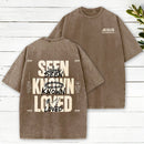 Seen Known Loved Christian Washed T-Shirt