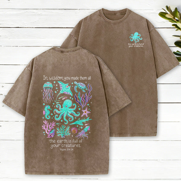 The Earth Is Full Of Your Creatures Christian Washed T-Shirt