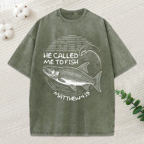 He Called Me To Fish Christian Washed T-Shirt