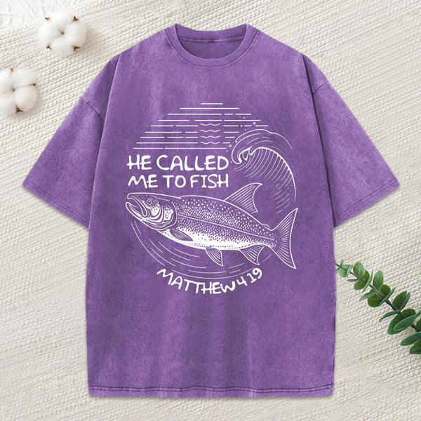 He Called Me To Fish Christian Washed T-Shirt