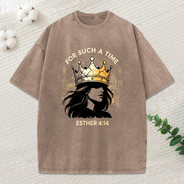 For Such A Time Christian Washed T-Shirt