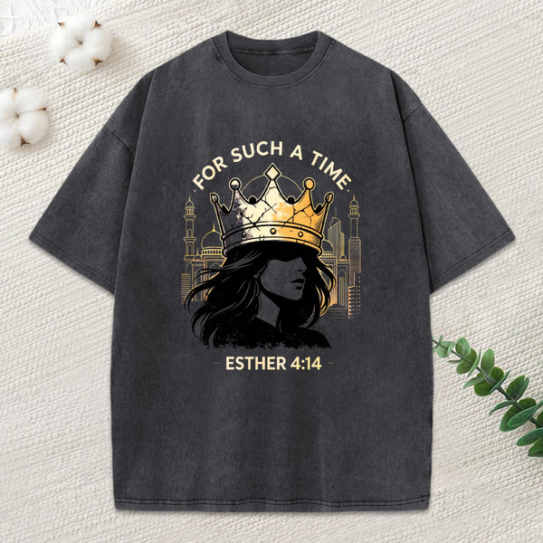 For Such A Time Christian Washed T-Shirt