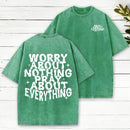Worry About Nothing Pray About Everything Christian Washed T-Shirt