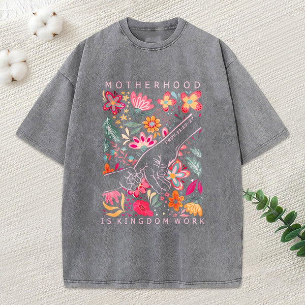 Motherhood Is Kingdom Work Christian Washed T-Shirt