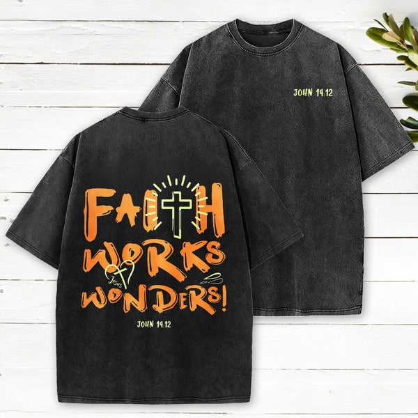 Faith Works Wonders Christian Washed T-Shirt