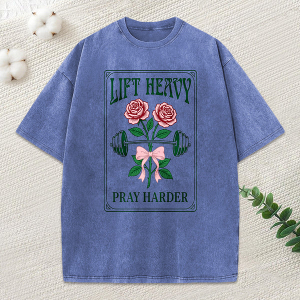 Lift Heavy Pray Harder Christian Washed T-Shirt