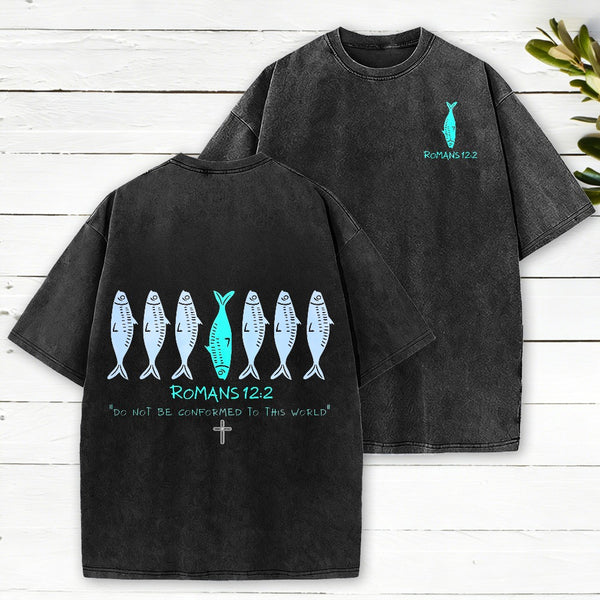 Do Not Be Conformed To This World Christian Washed T-Shirt