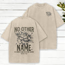 No Other Name Christian Washed T-Shirt