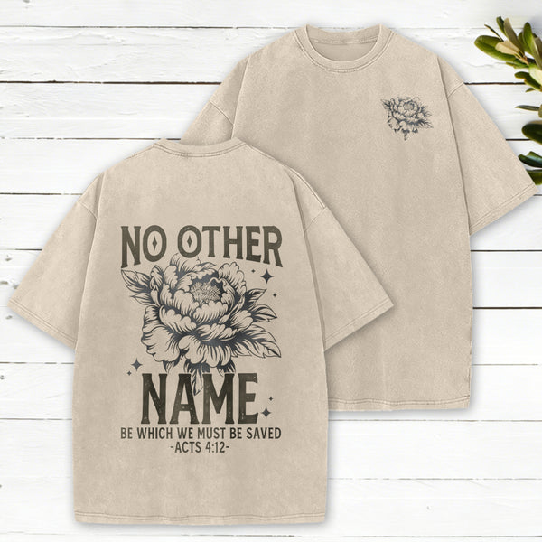 No Other Name Christian Washed T-Shirt