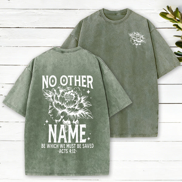 No Other Name Christian Washed T-Shirt