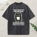 Selective Hearing Washed T-Shirt