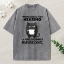 Selective Hearing Washed T-Shirt