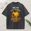 Are You Fall O Ween Jesus Christian Washed T-Shirt