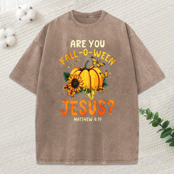Are You Fall O Ween Jesus Christian Washed T-Shirt
