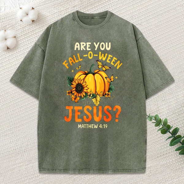 Are You Fall O Ween Jesus Christian Washed T-Shirt