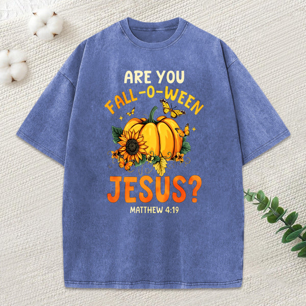 Are You Fall O Ween Jesus Christian Washed T-Shirt