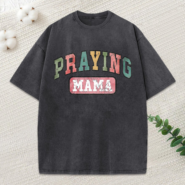 Praying Mama Vintage Christian Washed T-Shirt