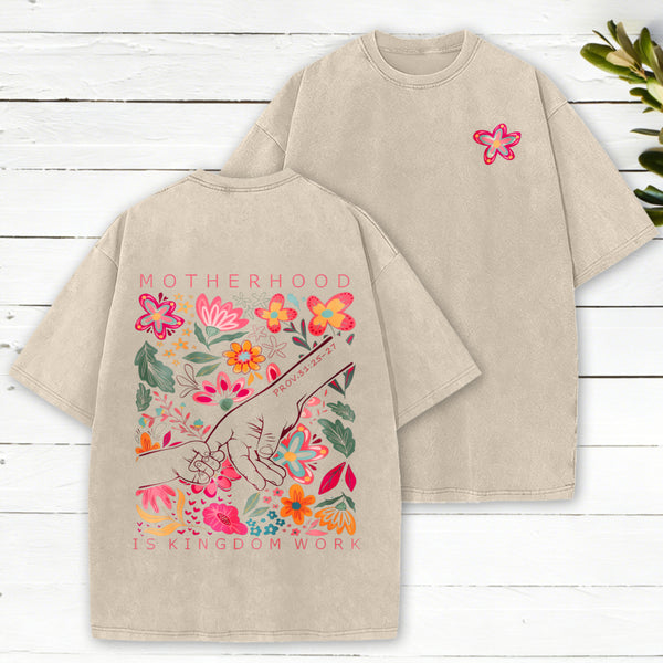 Motherhood Is Kingdom Work Flower Christian Washed T-Shirt