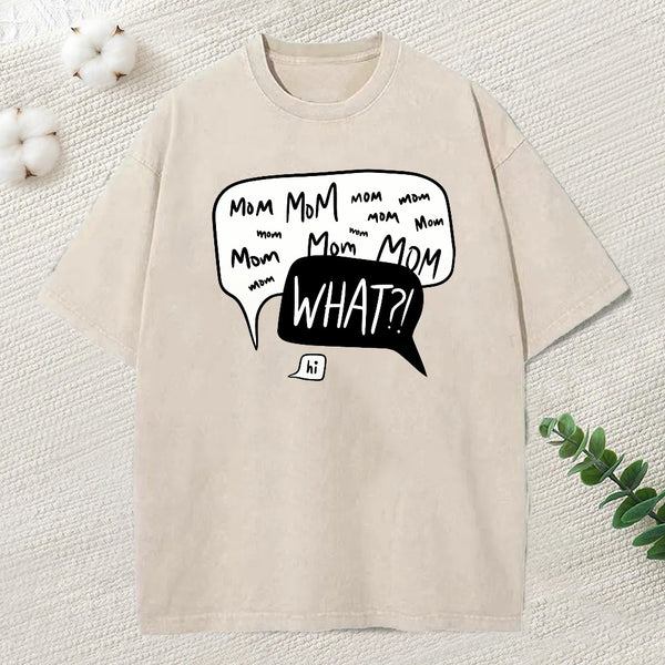 Chaotic Mom Talk What Meme Art Washed T-Shirt