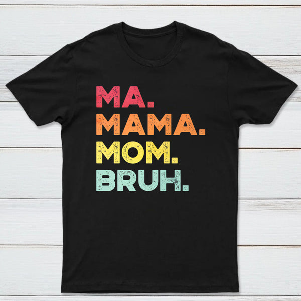 Ma Mama Mom Bruh Nerd T-Shirt