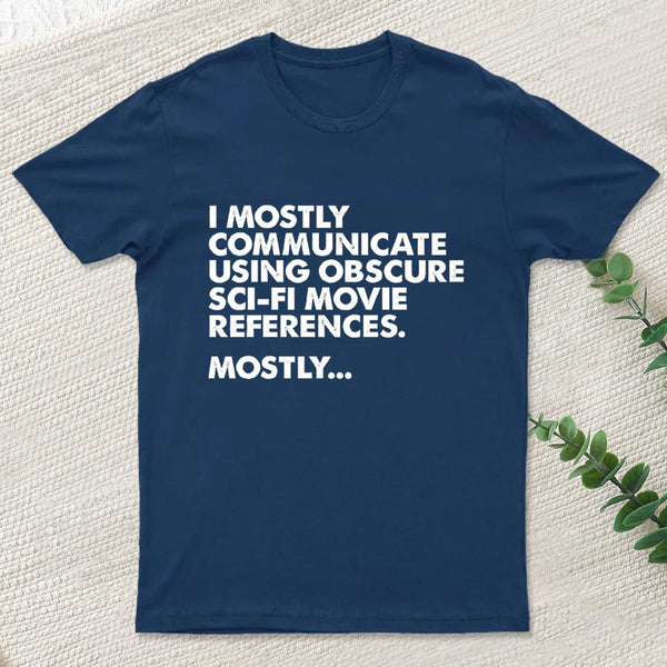 Sci Fi Movie Reference Geek T-Shirt