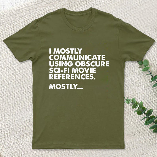 Sci Fi Movie Reference Geek T-Shirt