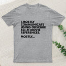 Sci Fi Movie Reference Geek T-Shirt