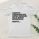 Sci Fi Movie Reference Geek T-Shirt