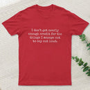 I Don'T Get Nearly Enough Credit Geek T-Shirt
