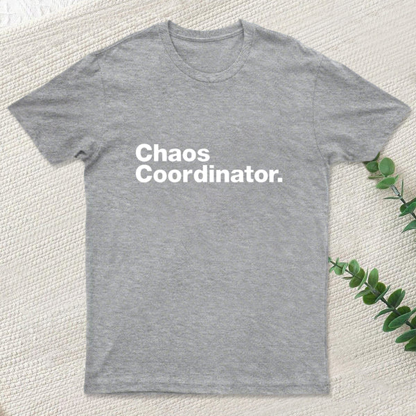 Chaos Coordinator Classic T-Shirt