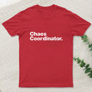 Chaos Coordinator Classic T-Shirt