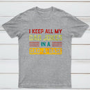 I Keep All My Dad Jokes In A Dad A Base Nerd T-Shirt