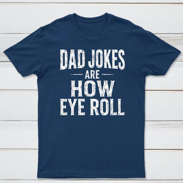 Dad Joke Are How To Eye Roll Ultra Soft Heather Tee