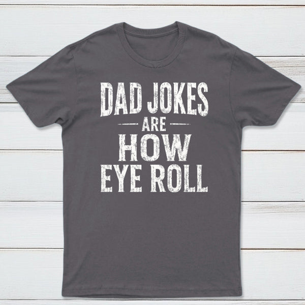 Dad Joke Are How To Eye Roll Ultra Soft Heather Tee