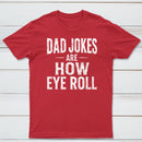 Dad Joke Are How To Eye Roll Ultra Soft Heather Tee