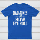 Dad Joke Are How To Eye Roll Ultra Soft Heather Tee