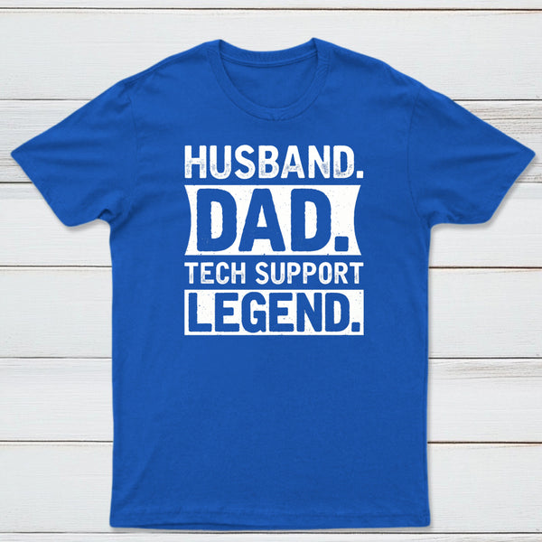 Husband Dad Tech Support Geek T-Shirt