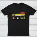 I Keep All My Dad Jokes In A Dad A Base Geek T-Shirt