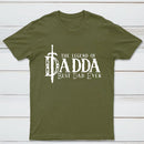 The Legend Of Dadda Best Dad Ever Geek T-Shirt