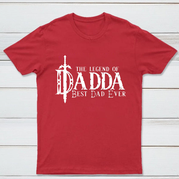 The Legend Of Dadda Best Dad Ever Geek T-Shirt