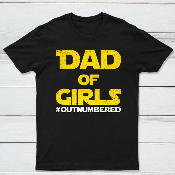 Dad Of Girls Outnumbered Geek T-Shirt