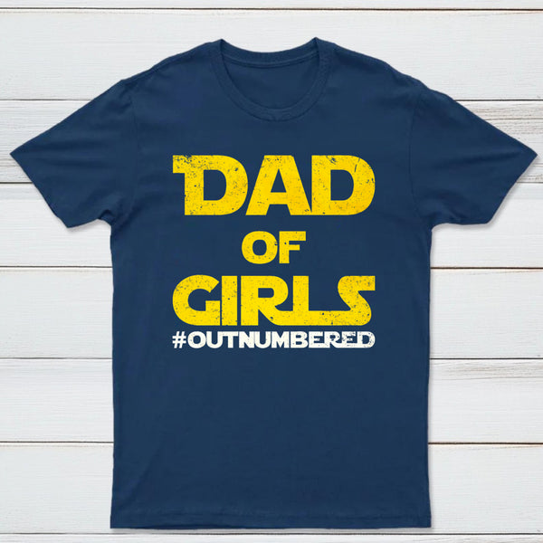 Dad Of Girls Outnumbered Geek T-Shirt