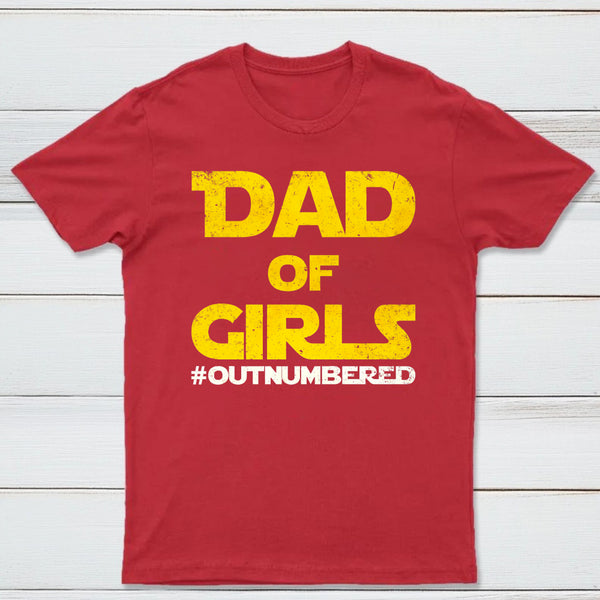 Dad Of Girls Outnumbered Geek T-Shirt