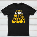 Best Dad In The Galaxy Geek T-Shirt
