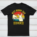 Best Bunny Dad Ever Geek T-Shirt