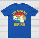 Best Bunny Dad Ever Geek T-Shirt
