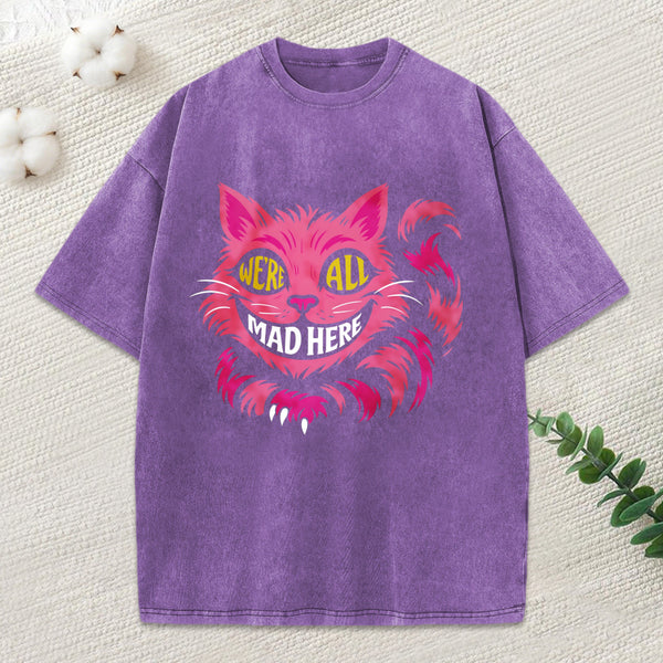 We'Re All Mad Here Unisex Washed T-Shirt