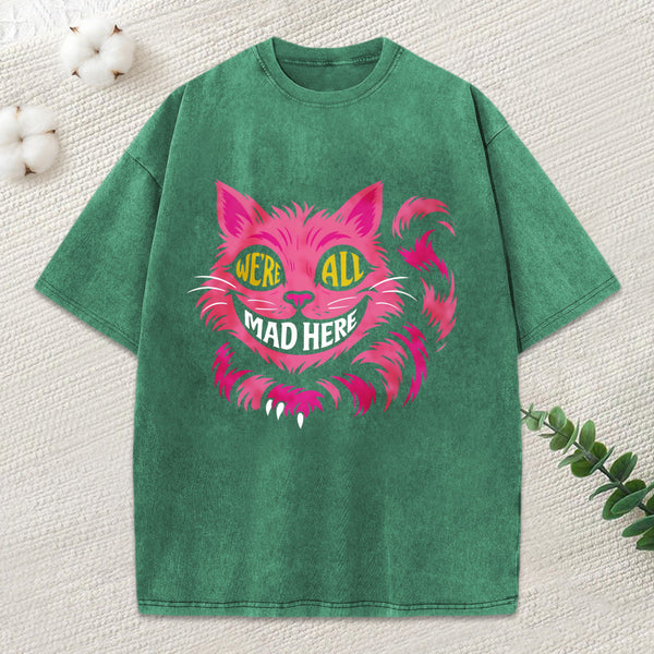 We'Re All Mad Here Unisex Washed T-Shirt