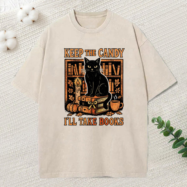 Keep The Candy I'Ll Take Books Unisex Washed T-Shirt