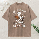 Just One More Chapter Halloween Skeleton Unisex Washed T-Shirt